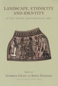 Landscape, Ethnicity and Identity in the Archaic Mediterranean Area