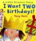 I want two birthdays!