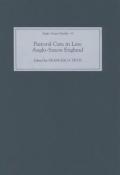 Pastoral Care in Late Anglo–Saxon England