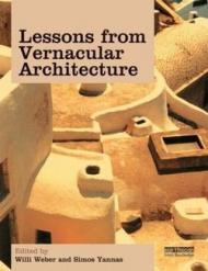 Lessons from Vernacular Architecture: Achieving Climatic Buildings by Studying the Past (English Edition)