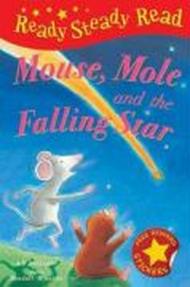 Mouse, Mole and the Falling Star (Ready Steady Read)