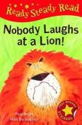 Nobody Laughts at a Lion! (Ready Steady Read)
