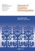 Aspects of Cognitive Ethnolinguistics