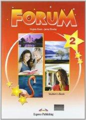 Forum. Student's book. Per le Scuole superiori