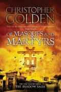 Of Masques and Martyrs