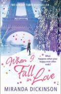 When I Fall in Love. by Miranda Dickinson