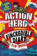 Action Hero: The Fincredible Diary of Fin Spencer