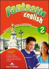 Fantastic english. Student's book-Workbook. Con e-book. Per la Scuola media. Con CD Audio. Con CD-ROM