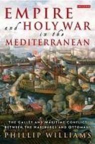 Empire and Holy War in the Mediterranean