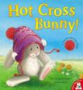 Hot Cross Bunny!. M. Christina Butler, Gavin Scott