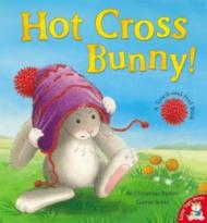 Hot Cross Bunny!. M. Christina Butler, Gavin Scott