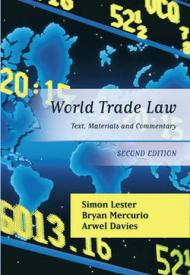 World Trade Law: Text, Materials and Commentary (Second Edition)