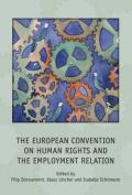 The European Convention on Human Rights and the Employment Relation