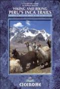 Hiking and Biking Peru's Inca Trails: 40 trekking and mountain biking routes in the Sacred Valley (Cicerone Guides)