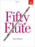 Fifty for Flute, Book One: (Grades 1-5)