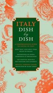 Italy Dish by Dish: A Comprehensive Guide to Eating in Italy