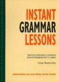 Instant Grammar Lessons: Photocopieable Lessons for Intermediate Classes