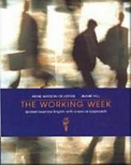 The Working Week: Spoken Business English With a Lexical Approach