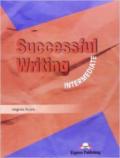 Successful writing. Intermediate. Per le Scuole superiori