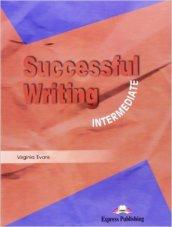 Successful writing. Intermediate. Per le Scuole superiori