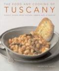 THE FOOD AND COOKING OF TUSCANY