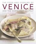 FOOD AND COOKING OF VENICE AND THE NORTH-EAST OF ITALY