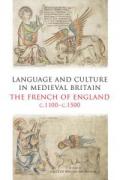 Language and Culture in Medieval Britain – The French of England, c.1100–c.1500