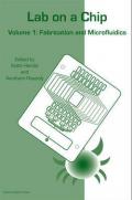 Lab on a Chip Technology, Volume 1: Fabrication and Microfluidics
