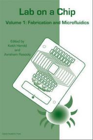 Lab on a Chip Technology, Volume 1: Fabrication and Microfluidics