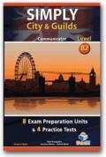 Simply city & guilds. Level B2. Student's book-Self study guide. Con espansione online. Con CD Audio formato MP3. Per le Scuole superiori