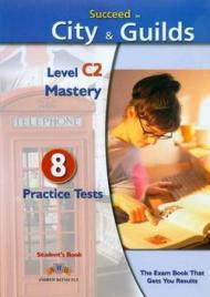 Succeed in city & guilds. Level C2. Student's book-Self study guide. Con espansione online. Con CD Audio formato MP3. Per le Scuole superiori