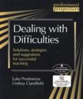 Dealing with Difficulties: Solutions, Strategies and Suggestions for Successful Teaching (Professional Perspectives)