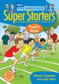 Super starters. Pupil's book. Per la Scuola elementare
