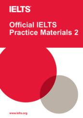 2: Official IELTS Practice Materials. Con DVD-ROM