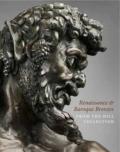 RENAISSANCE AND BAROQUE BRONZES FROM THE HILL COLLECTION