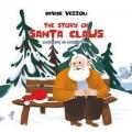 The story of Santa Claus. Ediz. illustrata