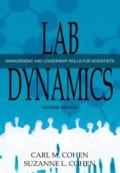 Lab Dynamics: Management and Leadership Skills for Scientists