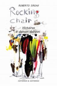 Rocking chair. Histoires à danser debout