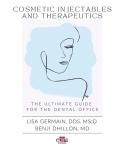 Cosmetic injectables and therapeutics. The ultimate guide for dental office