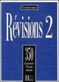 350 exercices de révision. Moyen. Livre de l'élève. Per le Scuole superiori