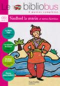 Bibliobus n° 3 - ce2 - sindbad le marin - livre de l'élève ( )