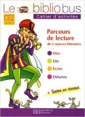 Le bibliobus. CE2 cycle 3. Parcours de lecture de 4 oeuvres complètes. Per la Scuola elementare