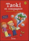 Taoki et compagnie. CP. Méthode the lecture syllabique. Per la Scuola Elementare