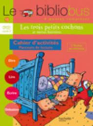 Le bibliobus. CP/CE1, cycle 2. Parcours de lecture de 4 oeuvres littéraires. Per le Scuole elementari