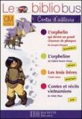 Bibliobus cm cycle 3 contes d'ailleurs - l'orpheline ; les trois frères;