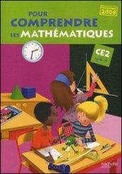 Pour comprendre les mathématiques. CE2. Programmmes 2008. Per la Scuola elementare