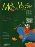 Francais. CE2 cycle 3. Livre de l'élève. Per la Scuola elementare