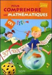 Pour comprendre les mathématiques. CE1. Programmes 2008. Per la Scuola elementare