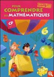 Pour comprendre les mathématiques, CP. Per la Scuola elementare