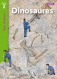 Dinosaures. Niveau 2. Tous lecteurs! Livre d'élève. Per la Scuola elementare